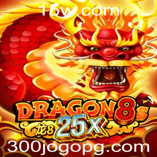 Dragon8s25x: Desvendando o Universo do Jogo Inovador 300jogo